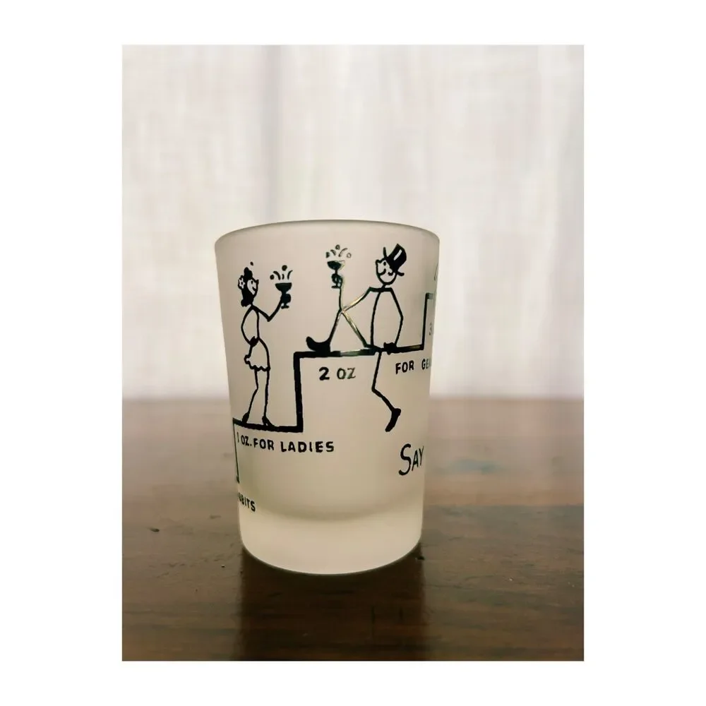 Vintage 1950s Frosted Shot Glass Jigger Ladies Gentlemen Jackasses Bar Novelty